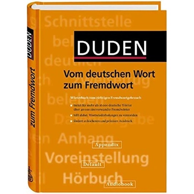 Duden. Vom deutschen Wort zum Fremdwort. Wörterbuch zum rich