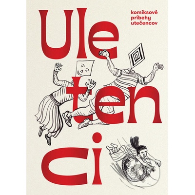 Uletenci - Katarína Marinová, Katarína Fajnorová, Daniela Krajčová (ilustrácie)