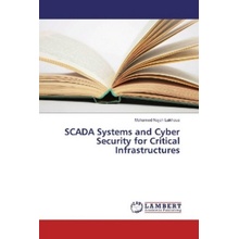 SCADA Systems and Cyber Security for Critical Infrastructures