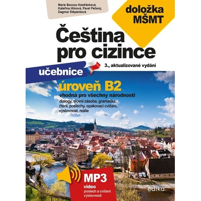 Čeština pro cizince B2 - Marie Boccou Kestřánková, Pavel Pečený, Dagmar Štěpánková, Kateřina Upton