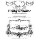 Hrubý Rohozec - Rostislav Vojkovský