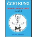 Knihy Čchi-kung pro zdraví a bojová umění - Yang Jwing-ming