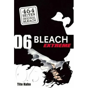Bleach EXTREME 06 | Tite Kubo (ISBN: 9783842057975)