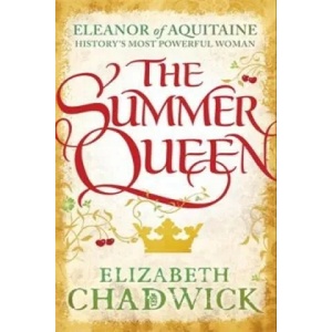 Summer Queen | Elizabeth Chadwick (2014)