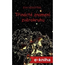 Třinácté znamení zvěrokruhu - Eva Novotná