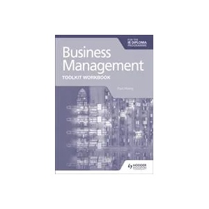 Business Management Toolkit Workbook for the IB Diploma | Paul Hoang (ISBN: 9781398358409)