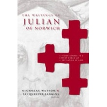 A Vision Showed The Writings of Julian of Norwich