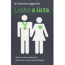 Láska a úcta - E. Eggerichs