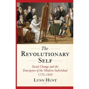 The Revolutionary Self | Hunt, Lynn (ISBN: 9781324079033)