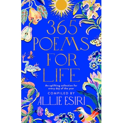 365 Poems for Life - Allie Esiri