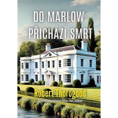 Do Marlow přichází smrt - Robert Thorogood