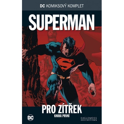 DC Komiksový komplet 009: Superman - Pro zítřek, část 1. - Brian