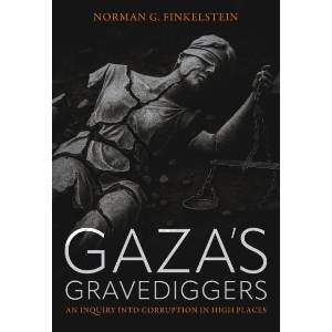 Gaza's Gravediggers | FINKELSTEIN NORMAN (ISBN: 9781682196571)