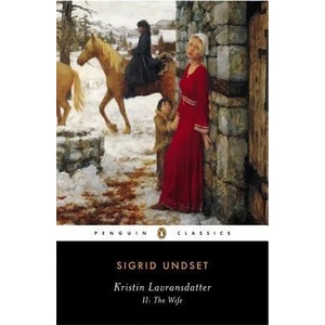 Kristin Lavransdatter, II: The Wife (ISBN: 9780141181288)