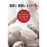 Celestial Arts Big Big Love, Revised | Hanne Blank
