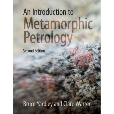 An Introduction to Metamorphic Petrology - Yardley Bruce