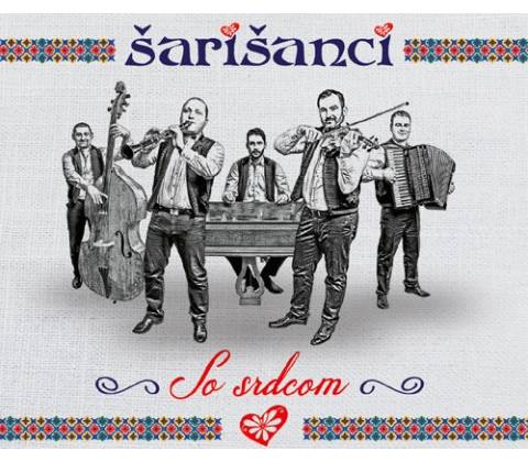 Šarišanci - So srdcom