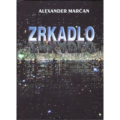 Zrkadlo - Alexander Marčan