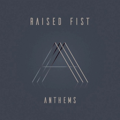 RAISED FIST - ANTHEMS CD