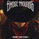 Ghost Hounds First Last Time CD