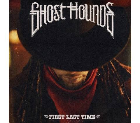 Ghost Hounds First Last Time CD