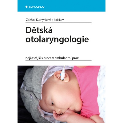 Dětská otolaryngologie - Kuchynková Zdeňka a kolektiv