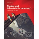 Na půdě aneb Kdo má dneska narozeniny? - Dutka Edgar, Barta Jiří
