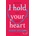 I Hold Your Heart