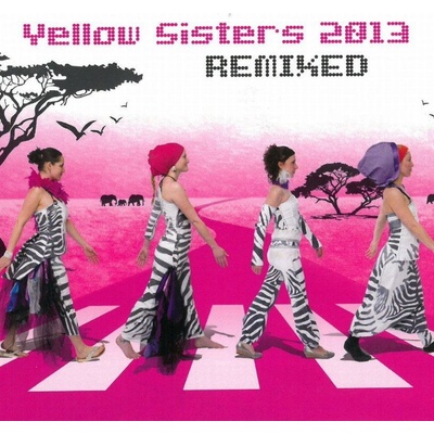 YELLOW SISTERS: REMIXED 2013 CD