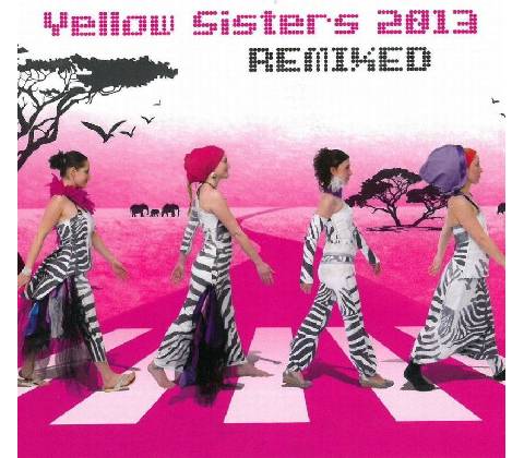 YELLOW SISTERS: REMIXED 2013 CD