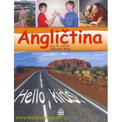 Angličtina pro 4.ročník základní školy - Hello, kids! - Marie Zahálková
