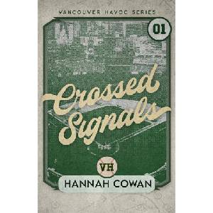 Crossed Signals Special Edition | Hannah Cowan (ISBN: 9781996814031)