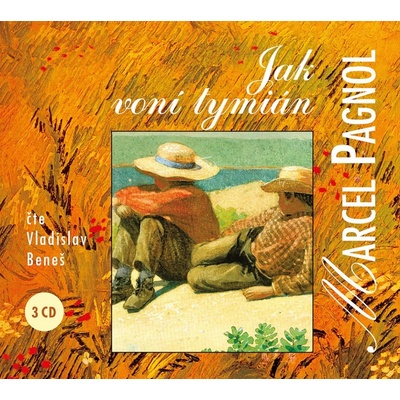 Jak voní tymián - Marcel Pagnol