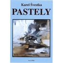 Pastely - Karel Švestka
