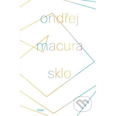 Sklo Ondřej Macura