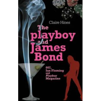 Image 1 of Playboy and James Bond | Claire Hines