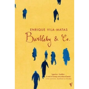Bartleby And Co | Enrique Vila-Matas (ISBN: 9780099453727)