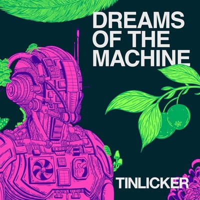 Tinlicker - Dreams Of The Machine (2 LP) (5400863202057)