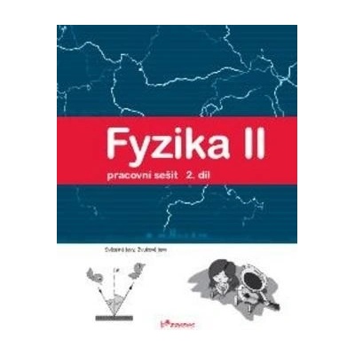 Fyzika II 1.díl Ranata Holubová