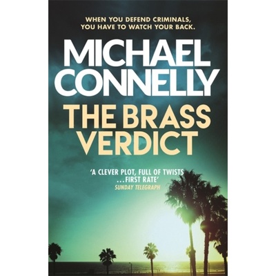 The Brass Verdict - Mickey Haller 2 - Michael Connelly