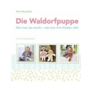 Die Waldorfpuppe | Karin Neuschütz, Claudia Barenthin (2012)