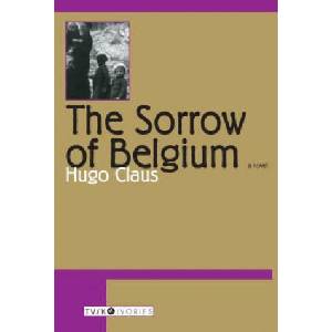 Sorrow of Belgium | Hugo Claus (ISBN: 9781585672387)