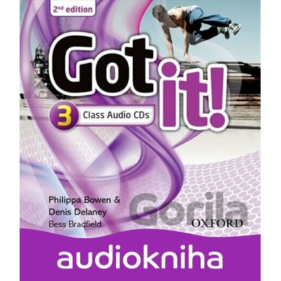 Got It! 3: Class Audio CDs /2/ (2nd) - Philippa Bowen