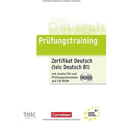 PRÜFUNGSTRAINING B1: ZERTIFIKAT DEUTSCH: TELC DEUTSCH B1 - M...