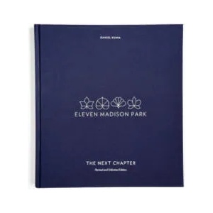 Eleven Madison Park: The Next Chapter | Daniel Humm, Will Guidara, Francesco Tonelli (ISBN: 9780399580659)