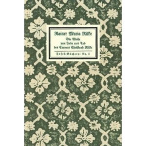 Die Weise von Liebe und Tod des Cornets Christoph Rilke | Rainer Maria Rilke (ISBN: 9783458080015)