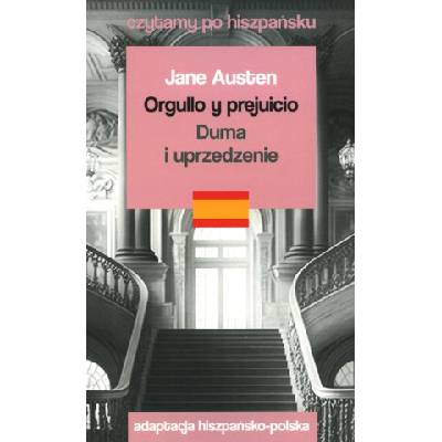 Orgullo y prejuicio. Duma i uprzedzenie. Czytamy po hiszpańsku | Jane Austen