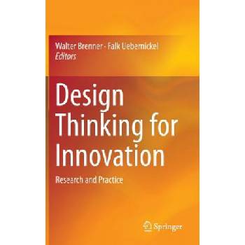 Design Thinking for Innovation | Walter Brenner, Falk Uebernickel