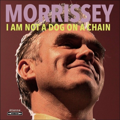 MORRISSEY - I AM NOT A DOG ON A CHAIN LP