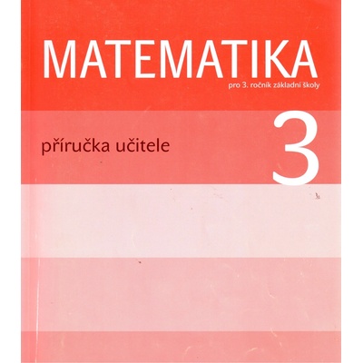 Matematika 3 pro ZŠ PU